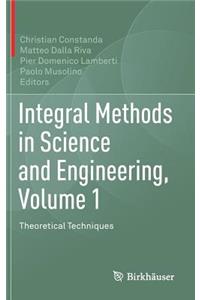 Integral Methods in Science and Engineering, Volume 1