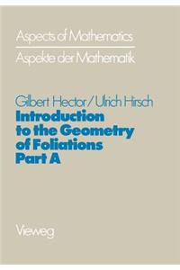 Introduction to the Geometry of Foliations, Part a