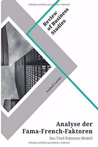 Analyse der Fama-French-Faktoren. Das Fünf-Faktoren-Modell