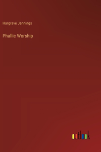 Phallic Worship