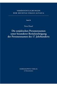 Die Ostjakischen Personennamen Unter Besonderer Berucksichtigung Der Personennamen Des 17. Jahrhunderts