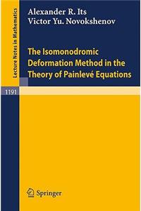 Isomonodromic Deformation Method in the Theory of Painleve Equations