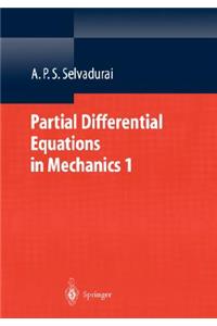 Partial Differential Equations in Mechanics 1