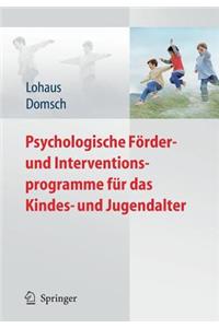 Psychologische Förder- Und Interventionsprogramme Für Das Kindes- Und Jugendalter