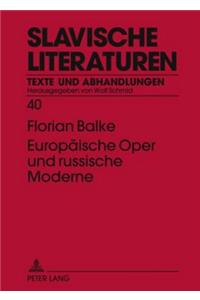 Europaeische Oper Und Russische Moderne