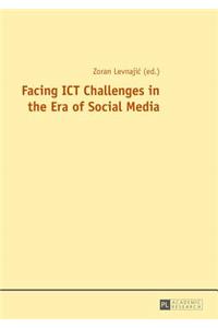 Facing ICT Challenges in the Era of Social Media