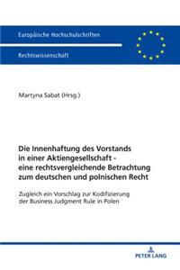 Innenhaftung des Vorstands in einer Aktiengesellschaft - eine rechtsvergleichende Betrachtung zum deutschen und polnischen Recht