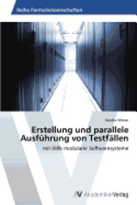 Erstellung und parallele Ausführung von Testfällen