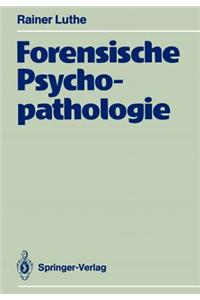 Forensische Psychopathologie