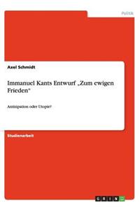 Immanuel Kants Entwurf 