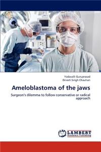 Ameloblastoma of the jaws