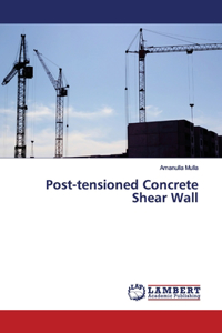 Post-tensioned Concrete Shear Wall