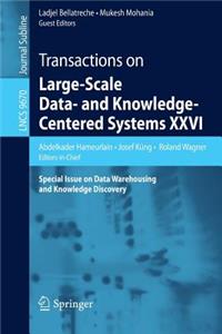 Transactions on Large-Scale Data- And Knowledge-Centered Systems XXVI