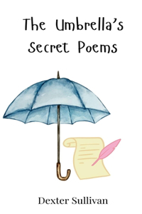 The Umbrella's Secret Poems