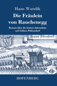 Fräulein von Rauchenegg