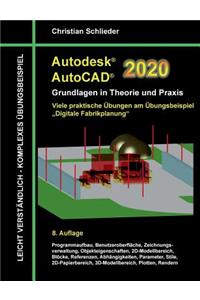 Autodesk AutoCAD 2020 - Grundlagen in Theorie und Praxis