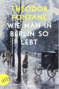 Wie man in Berlin so lebt