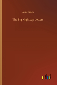 Big Nightcap Letters