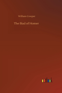The Iliad of Homer