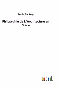 Philosophie de L´Architecture en Grèce