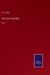 Love That Kills: Vol. 1