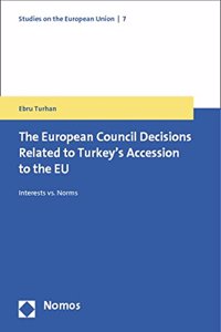 European Council Decisions Related to Turkey's Accession to the Eu
