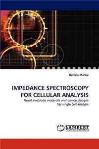 Impedance Spectroscopy for Cellular Analysis