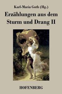 Erzählungen aus dem Sturm und Drang II