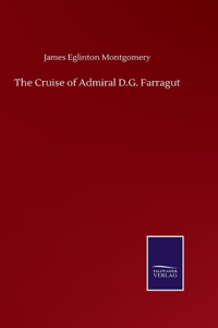 The Cruise of Admiral D.G. Farragut