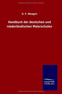 Handbuch der deutschen und niederländischen Malerschulen