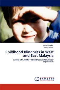 Childhood Blindness in West and East Malaysia