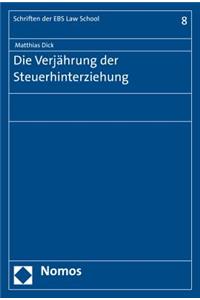 Die Verjahrung Der Steuerhinterziehung