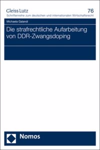 Die Strafrechtliche Aufarbeitung Von Ddr-Zwangsdoping