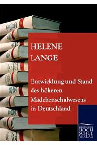 Entwicklung und Stand des höheren Mädchenschulwesens in Deutschland