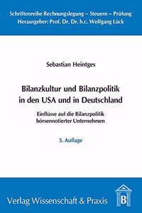 Bilanzkultur Und Bilanzpolitik in Den USA Und in Deutschland