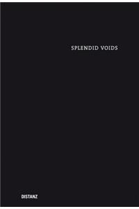 Splendid Voids