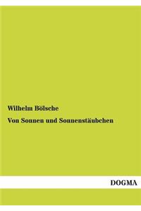 Von Sonnen Und Sonnenstaubchen