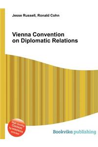 Vienna Convention on Diplomatic Relations