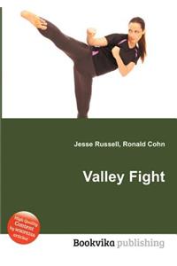 Valley Fight