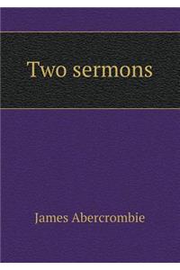 Two Sermons