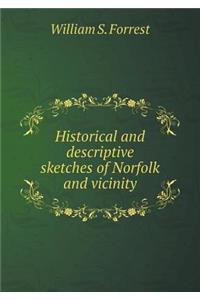 Historical and Descriptive Sketches of Norfolk and Vicinity