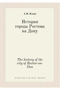 The History of the City of Rostov-On-Don
