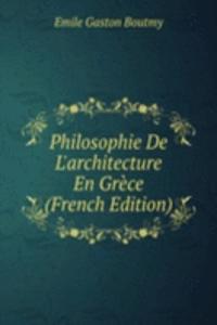 Philosophie De L'architecture En Grece (French Edition)