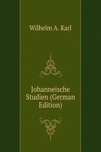 Johanneische Studien (German Edition)