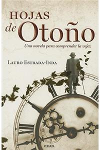 Hojas de Otono = Autumn Leaves