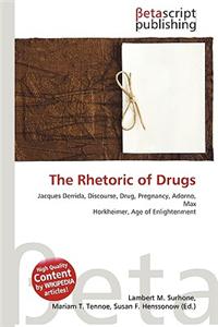 The Rhetoric of Drugs