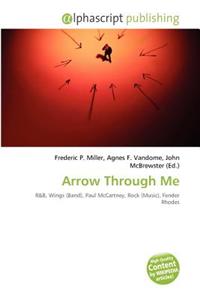Arrow Through Me