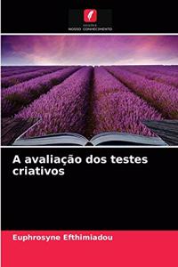 A avaliação dos testes criativos