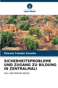Sicherheitsprobleme Und Zugang Zu Bildung in Zentralmali