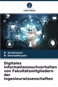 Digitales Informationssuchverhalten von Fakultätsmitgliedern der Ingenieurwissenschaften
